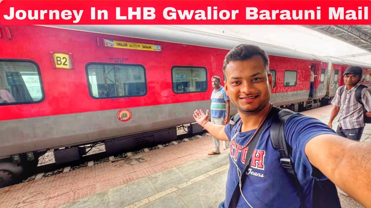 Ye Hai Sabse सुस्त Train 11123  Gwalior Barauni Mail Journey | Gwalior - Barauni