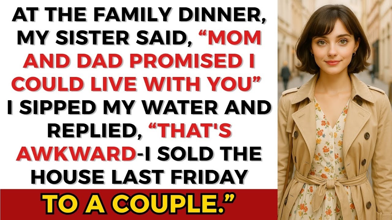 My Sister Announced She Was Moving in At THe Family Dinner, —Too Bad The House Wasn’t Mine Anymore