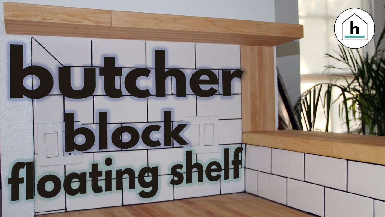 Making a Butcher Block Floating Shelf