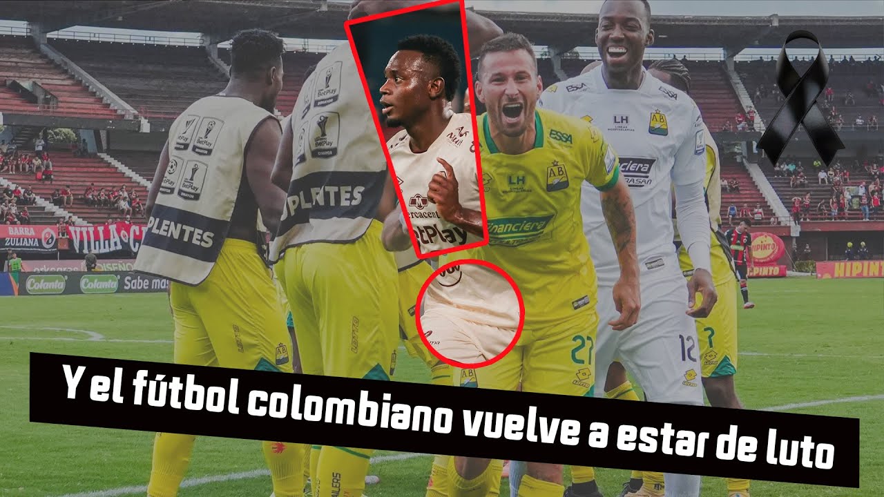 Y el fútbol colombiano vuelve a estar de luto
