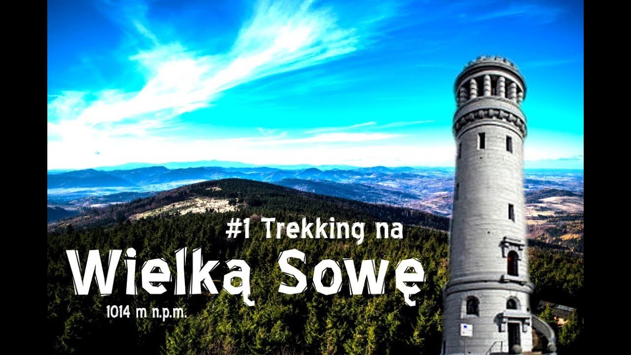 Zdobywcy #1 - Trekking na Wielką Sowę