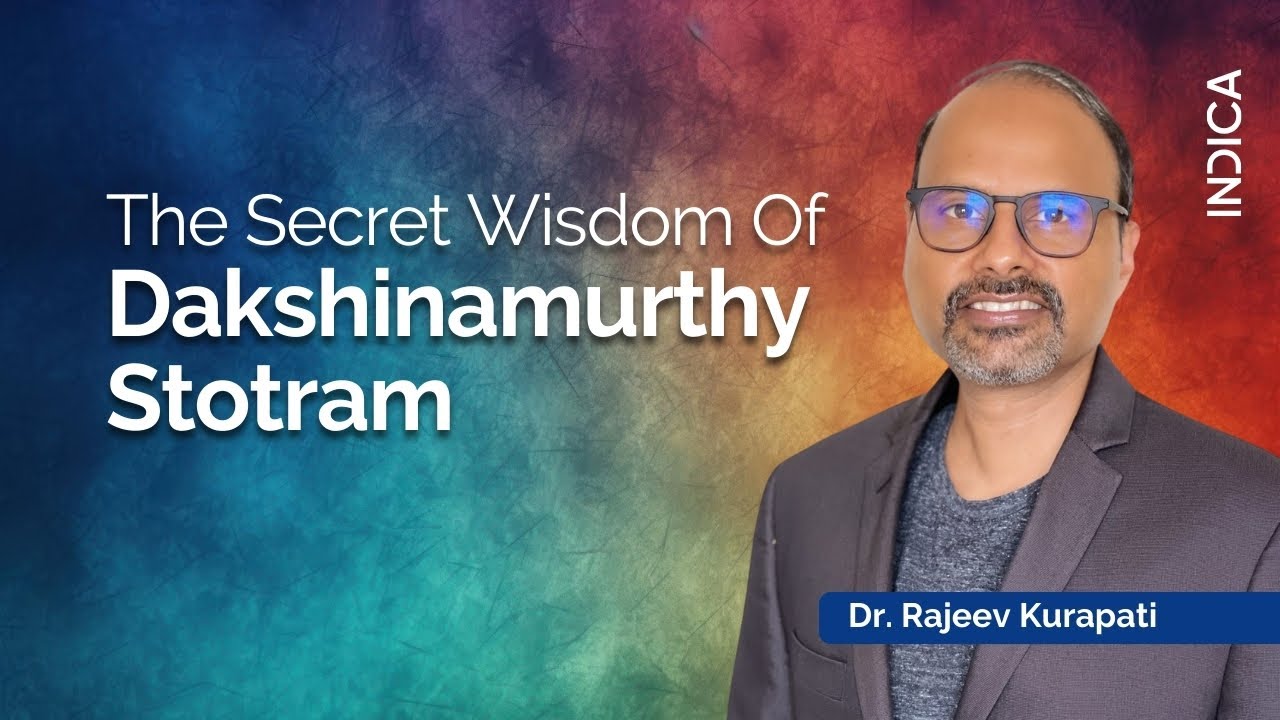 The Secret Wisdom Of Dakshinamurthy Stotram By Dr. Rajeev Kurapati