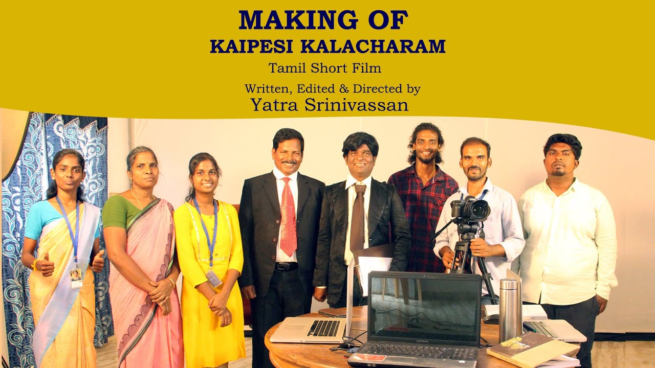 MAKING OF | KAIPESI KALACHARAM | YATRA SRINIVASSAN | YATRA TALKIES