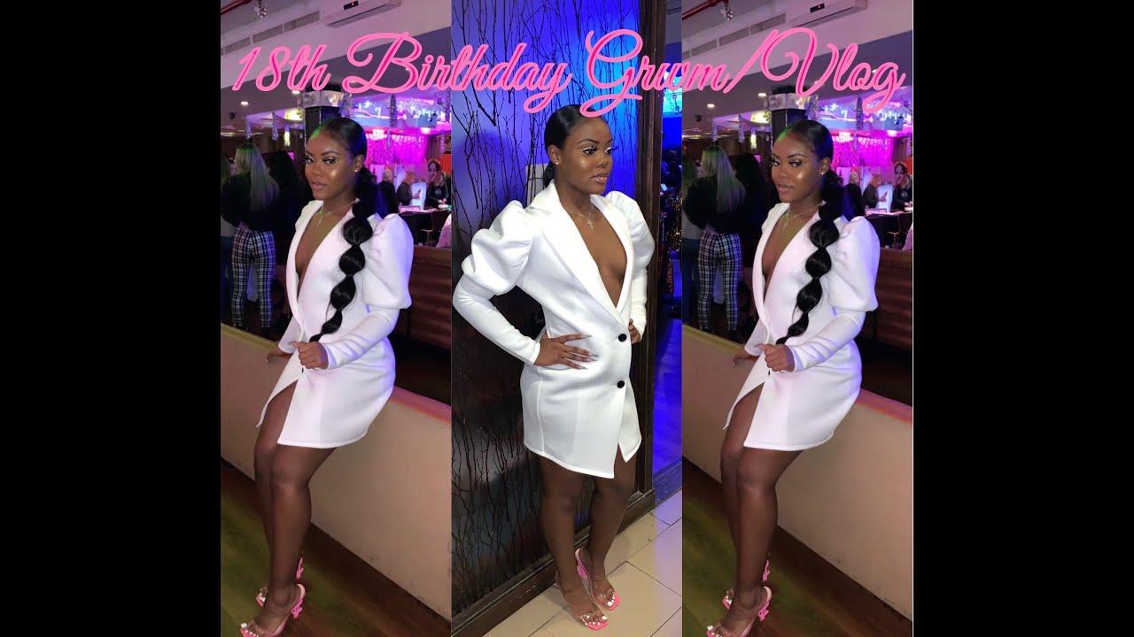 18th BIRTHDAY GRWM/VLOG