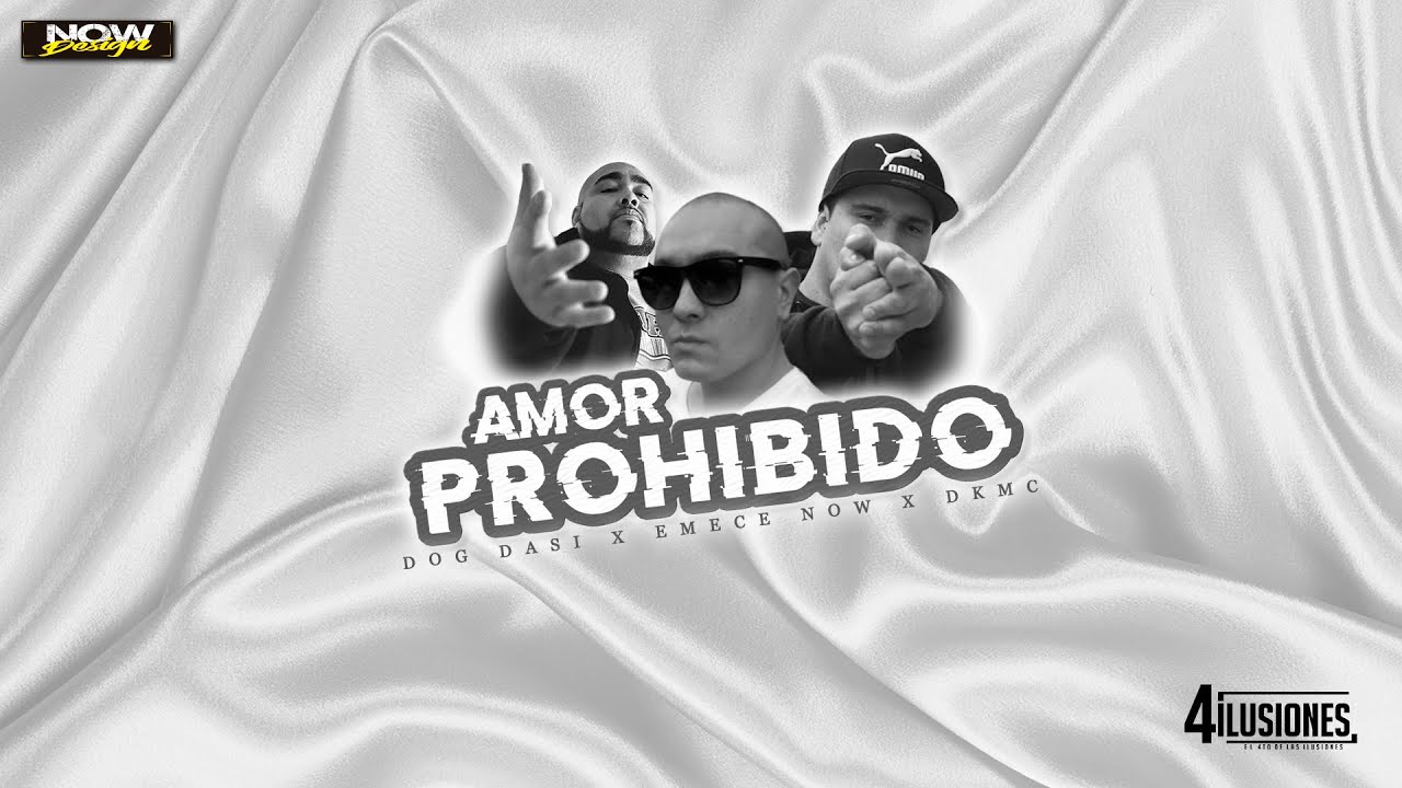DogDasi x Emece Now x Dkmc - Amor Prohibido 🔥