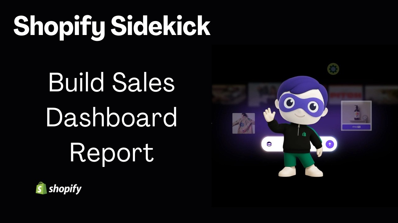 How to generate Sales dashboard report for Shopify store?