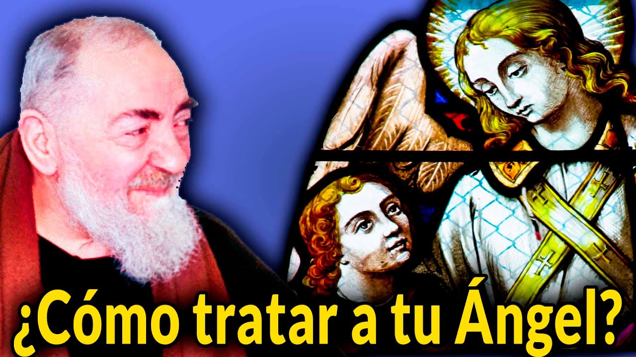 Consejo del Padre Pio para tratar con tu Ángel de la Guarda