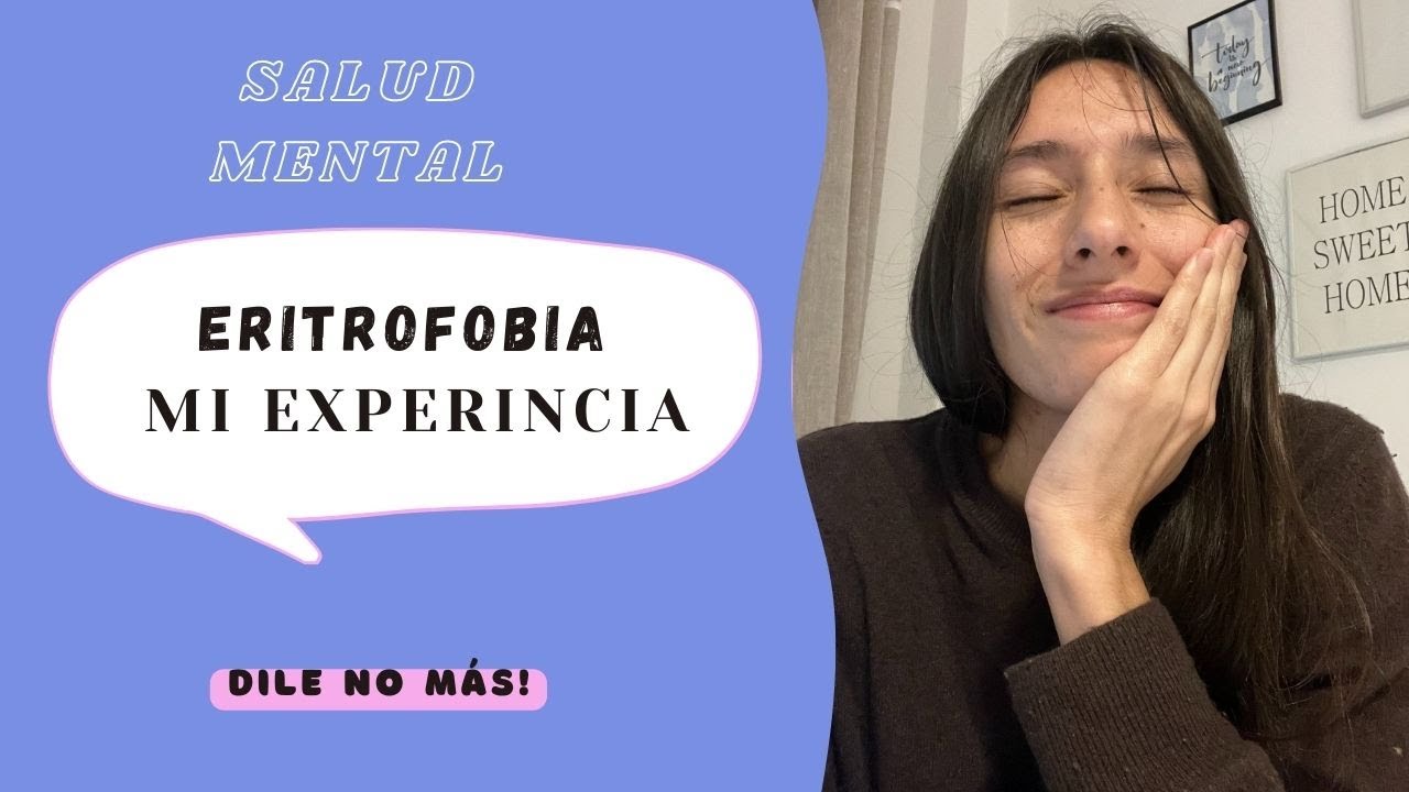 RUBOR FACIAL |ERITROFOBIA| te cuento mi experiencia➡ Te ayudo..