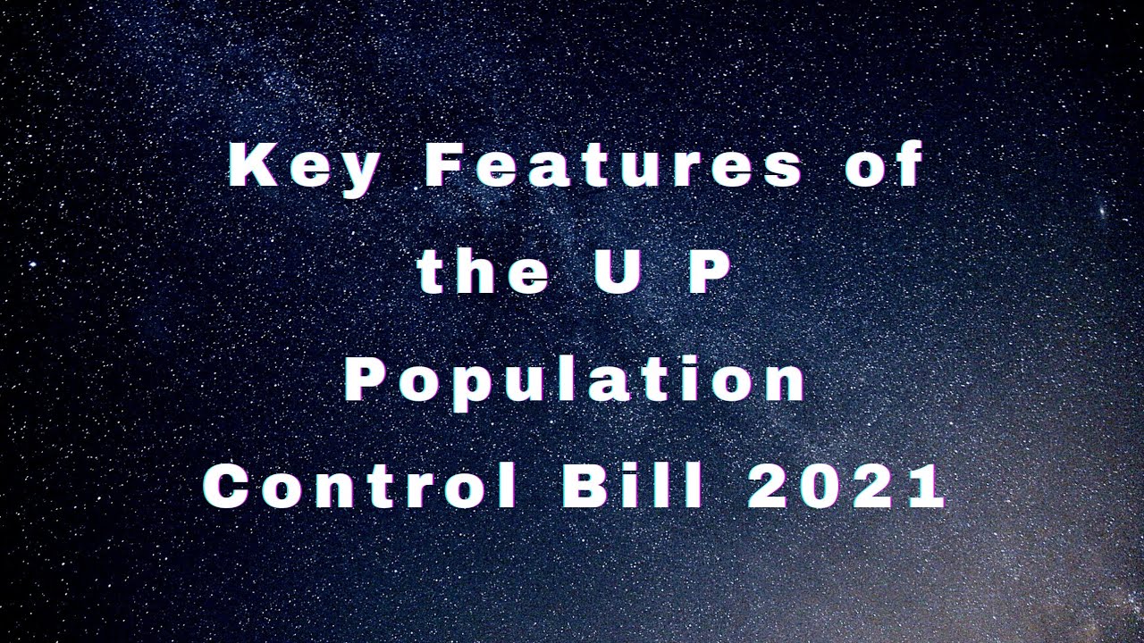 Key Features of U P Population Control Bill 2021