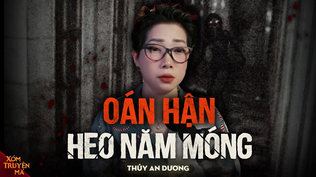 OÁN HẬN HEO NĂM MÓNG - Quả báo dành cho kẻ đồ tể | XÓM TRUYỆN MA