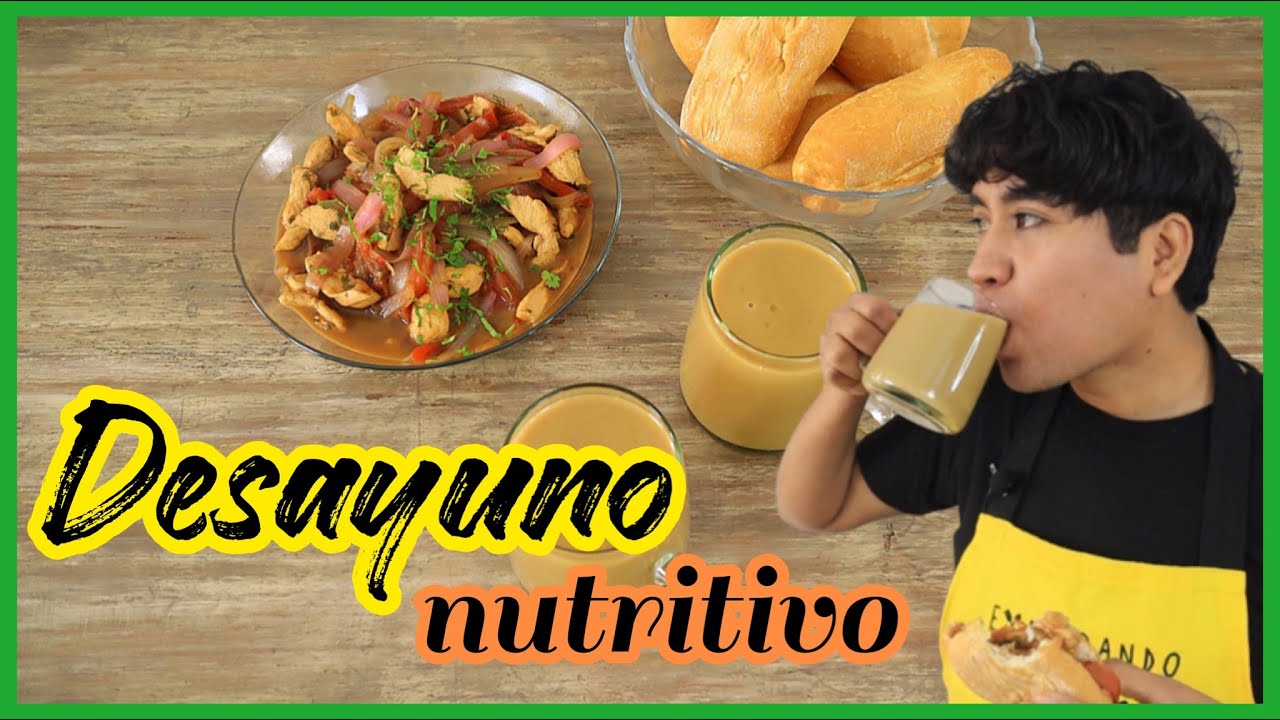 PREPARA TU DESAYUNO AL TOQUE - DESAYUNO NUTRITIVO