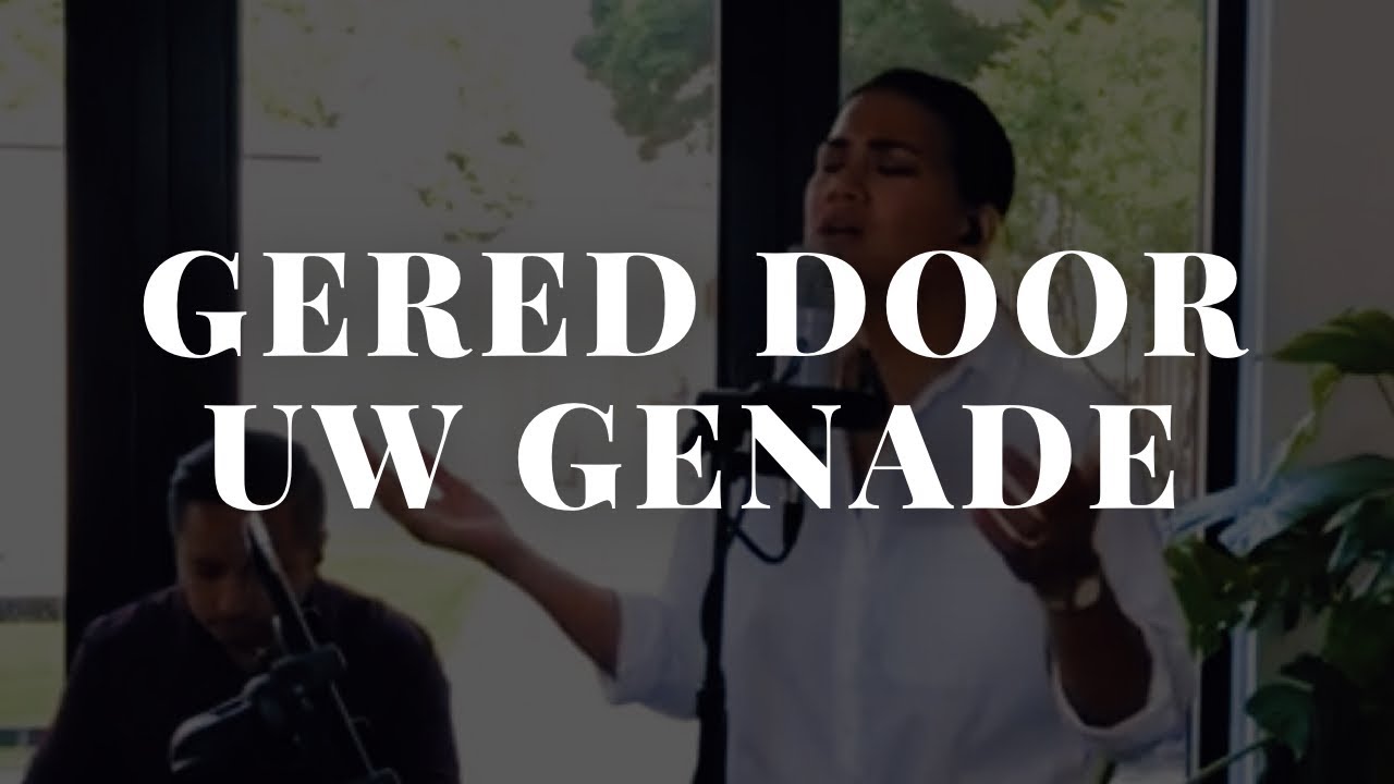 Gered door Uw genade | LFHS Worship
