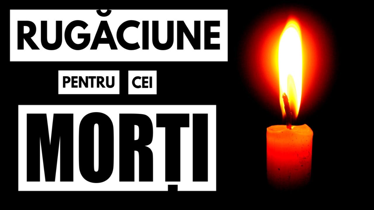 RUGACIUNE IN AMINTIREA CELOR ADORMITI 🙏 ASCULT-O CAND TI-E DOR