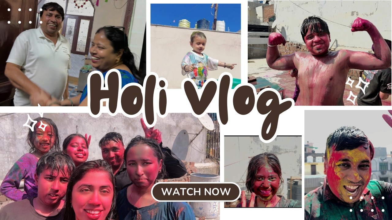 Holi Celebration with Family❤️ | Vlog#2