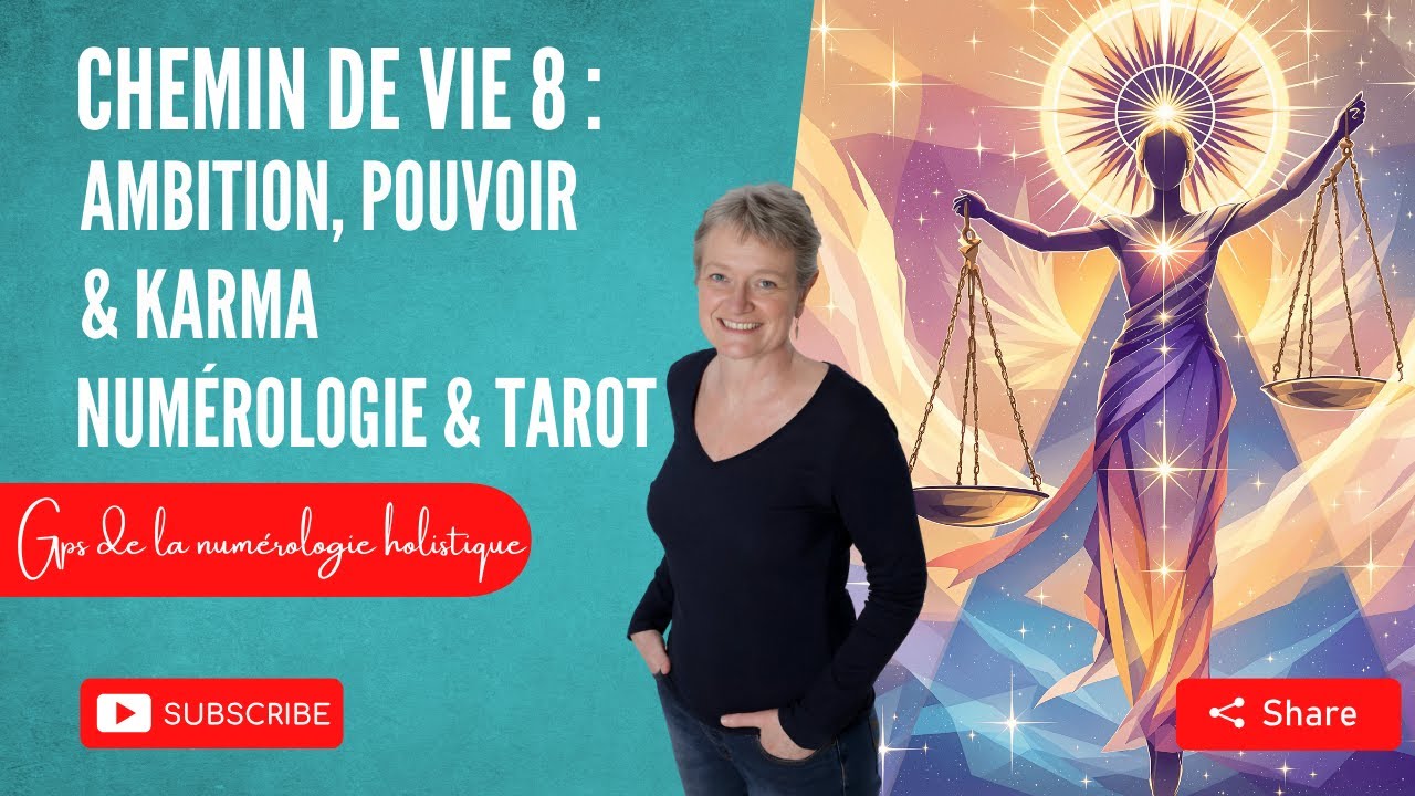 CHEMIN DE VIE 8 AMBITION, POUVOIR & KARMA - Num&eacute;rologie & Tarot
