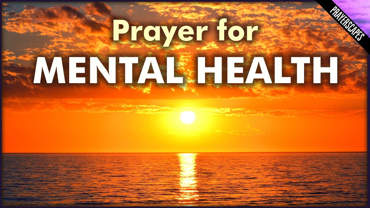 Prayer For Mental Health and Well-Being