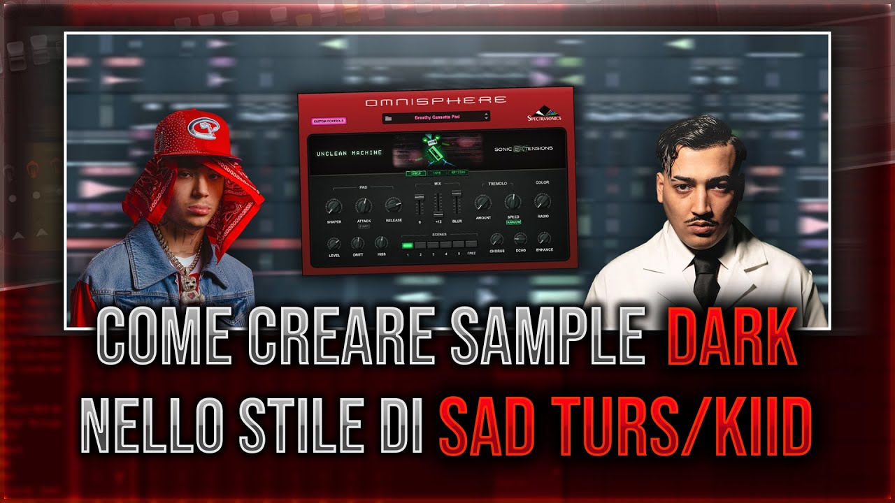 COME CREARE SAMPLE DARK NELLO STILE DI SADTURS/KIID/SHIVA!