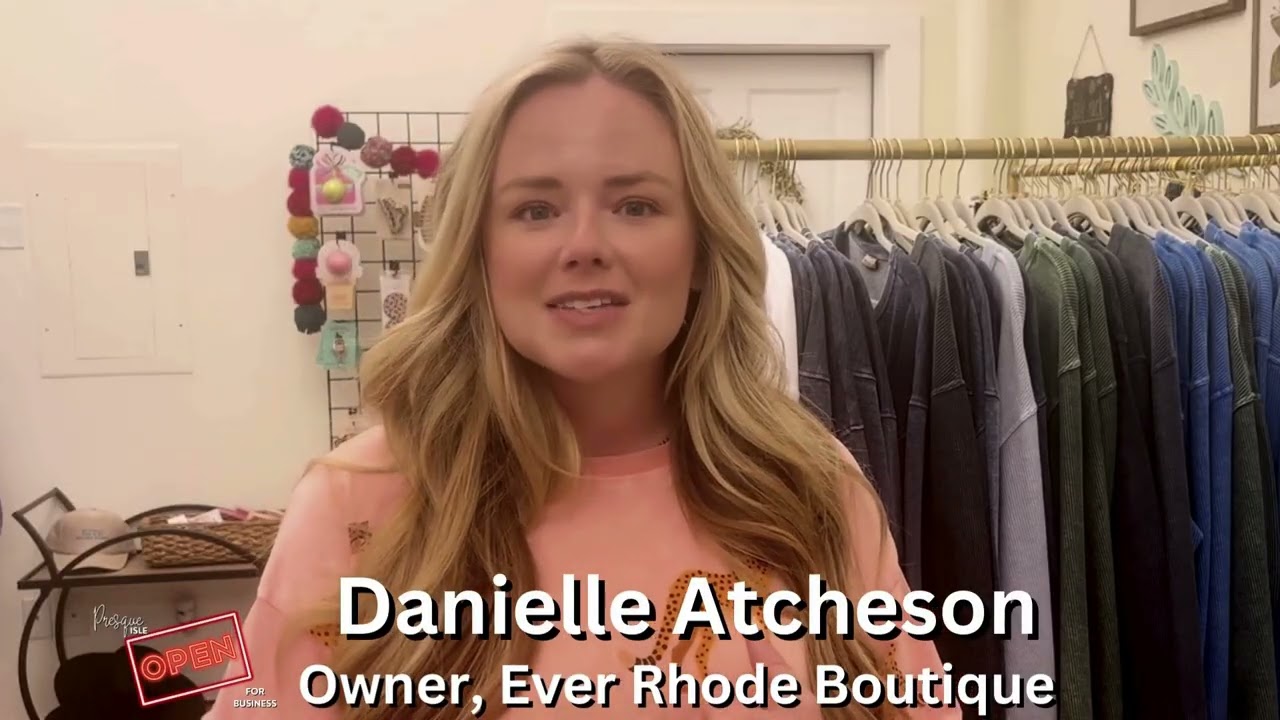 Presque Isle is Open for Business: Ever Rhode Boutique