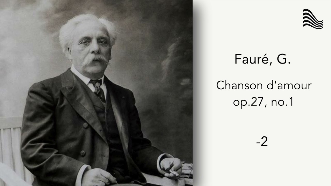 Fauré, G. - Chanson d'amour, Op.27, No.1 (Piano Acc.), All keys