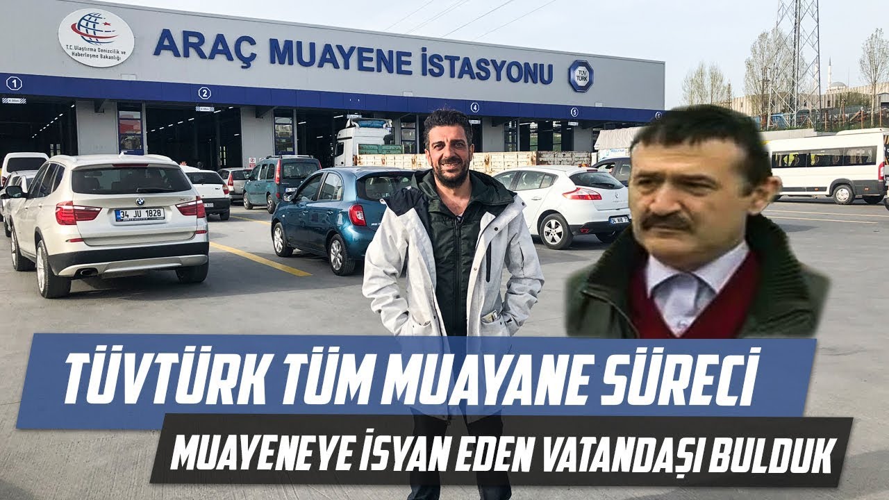 TÜVTÜRK Tüm Muayene Süreci | Muayeneye İsyan Eden Vatandaşı Bulduk