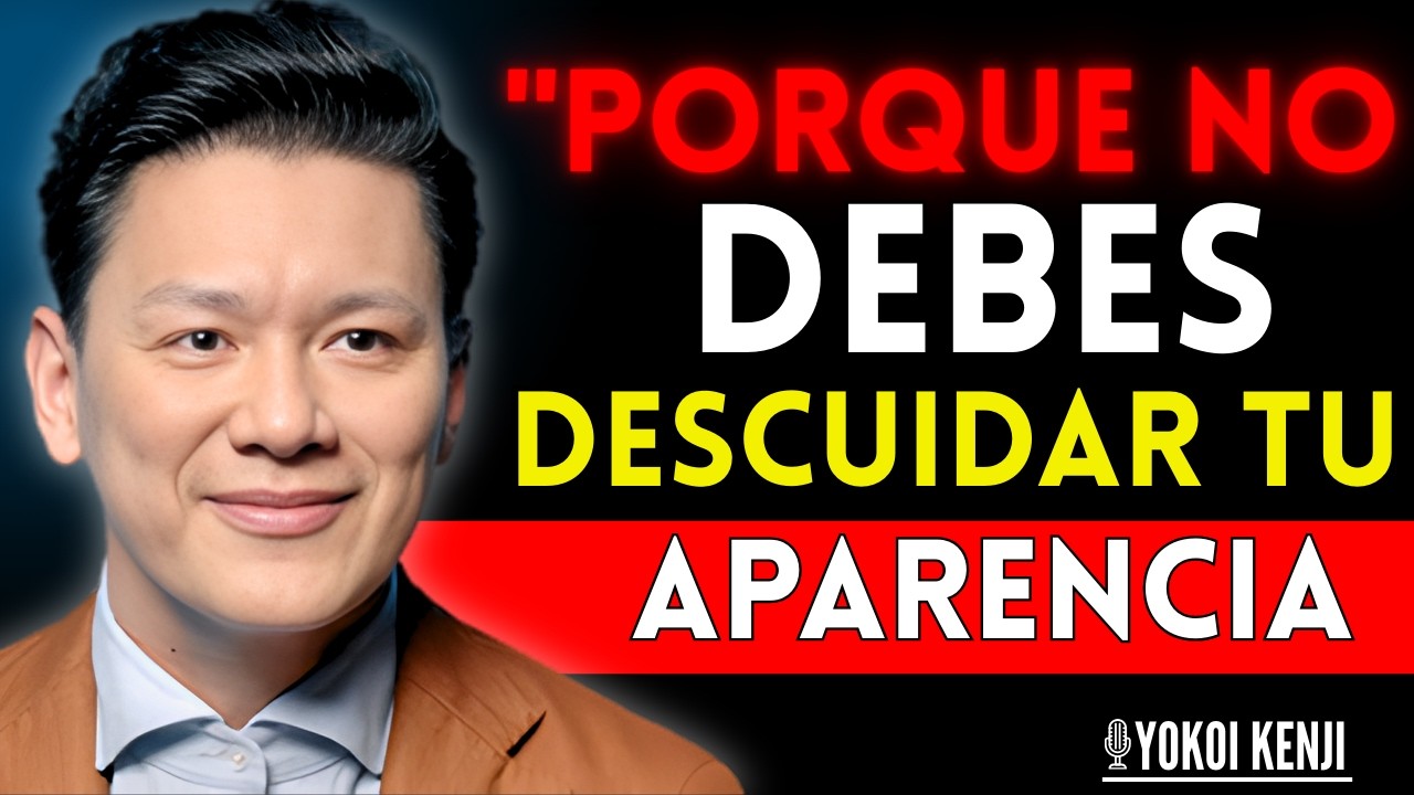 CUIDA TU APARIENCIA: es la forma más SILENCIOSA de AMOR PROPIO | Yokoi Kenji