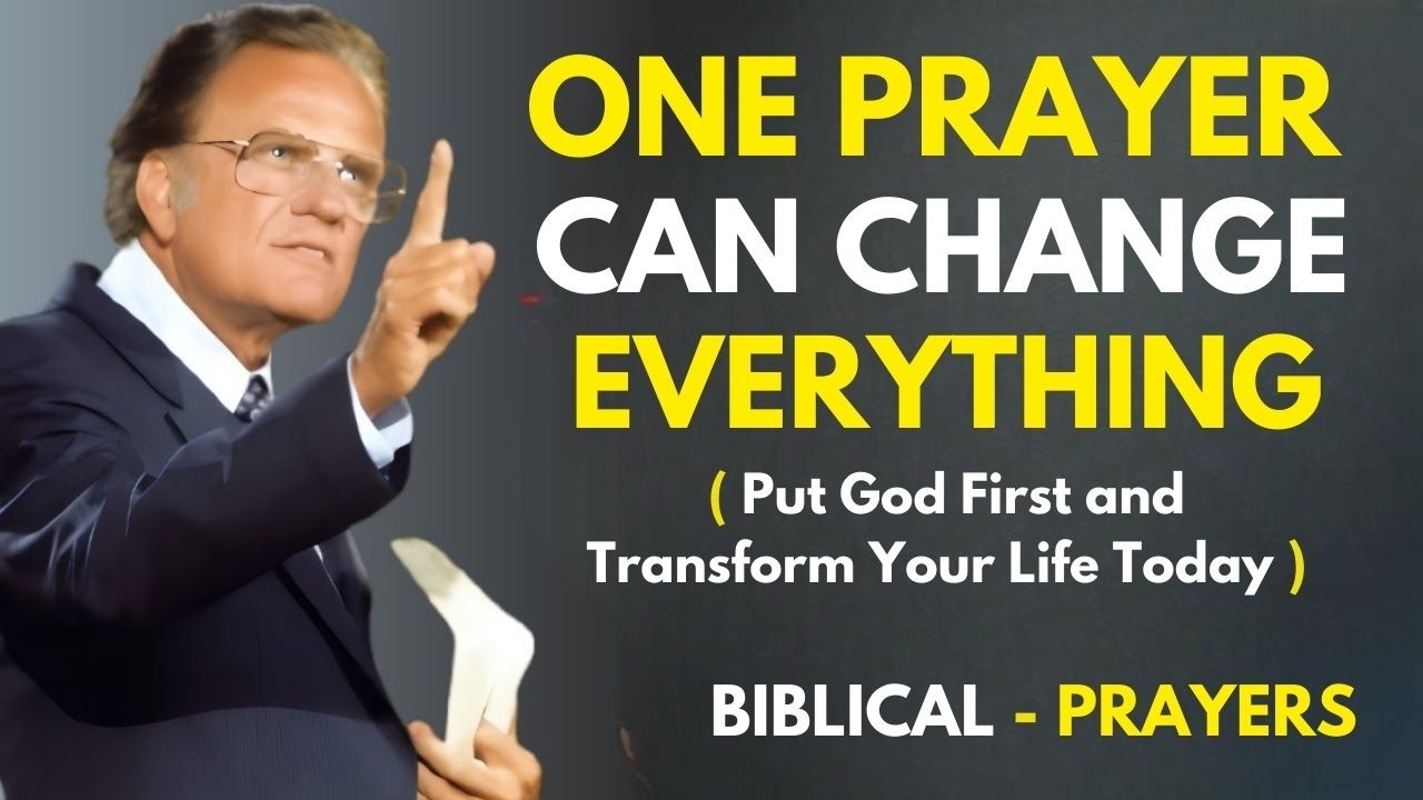Pray This First Every Morning — One Prayer That Changes Everything | Billy Graham