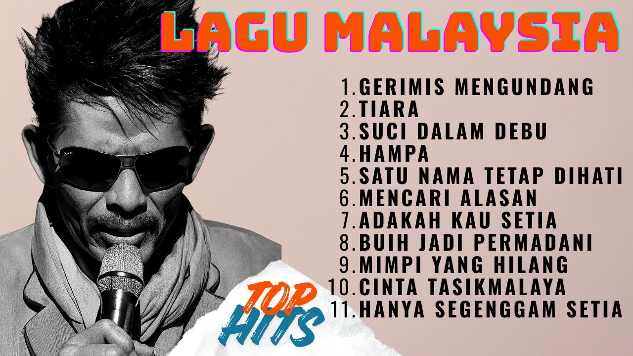 LAGU MALAYSIA PILIHAN TERBAIK - Gerimis Mengundang, Hanya Satu Persinggahan - Malaysia Terbaik