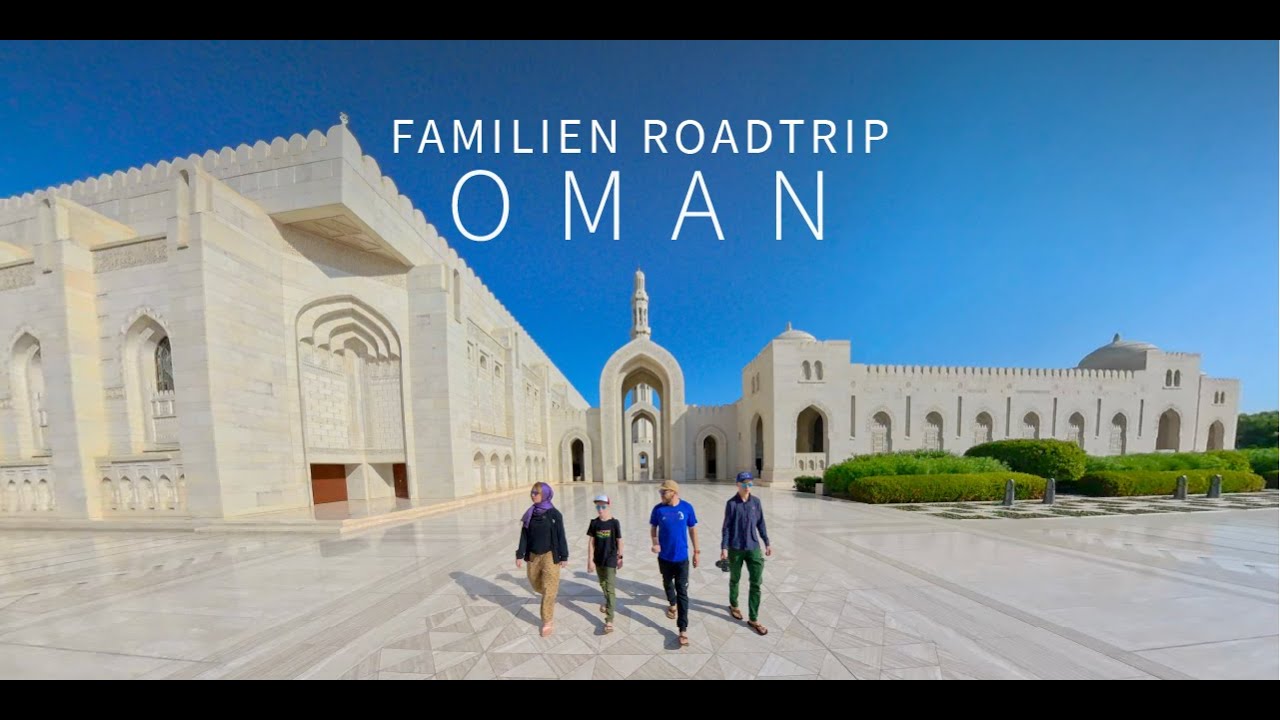 Entdeckungsreise Oman: Das Roadtrip-Abenteuer für die ganze Familie zwischen Wüste, Meer und Berge
