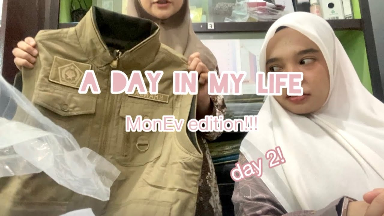 a day in my life-MonEv edition! (day 2)