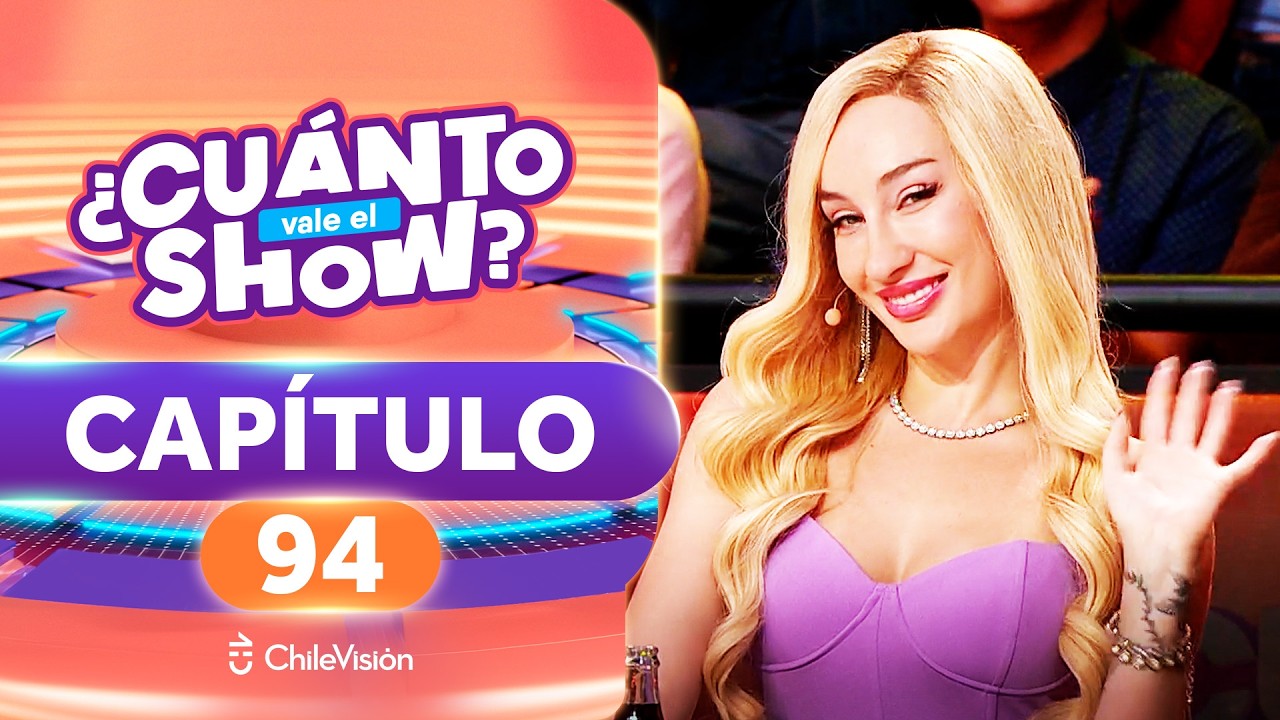 ¿CUÁNTO VALE EL SHOW? 🤩💵 CAPÍTULO 94