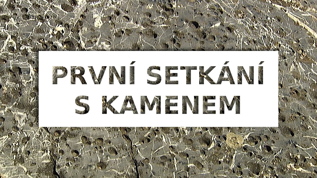 První setkání s kamenem