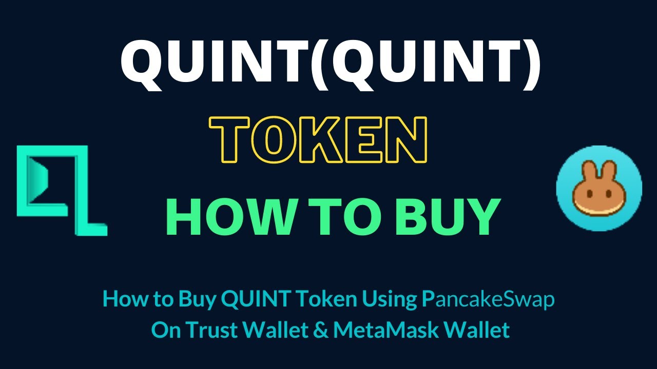 How to Buy QUINT Token (QUINT) Using PancakeSwap On Trust Wallet OR MetaMask Wallet