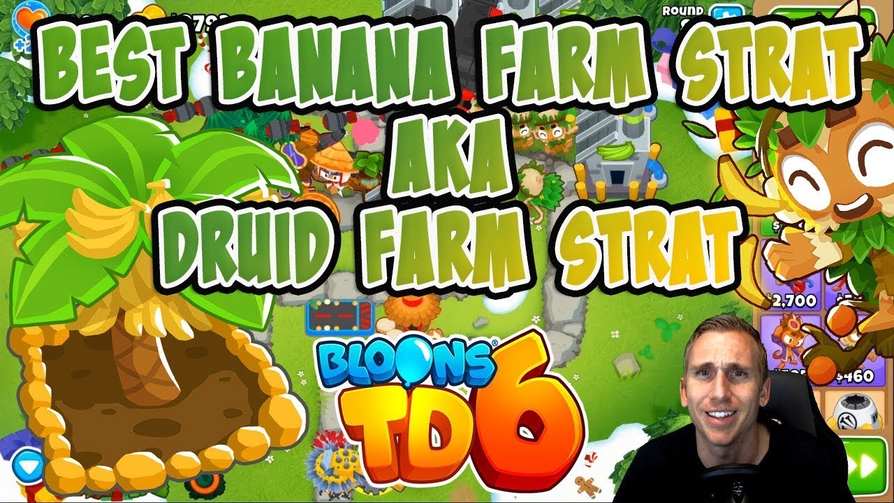 Best Banana Farm Strat - Druid Farm Strat - Bloons TD 6