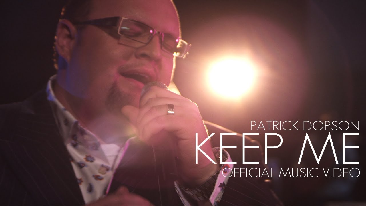 Patrick Dopson- KEEP ME Official Music Video (@patrickdopson)