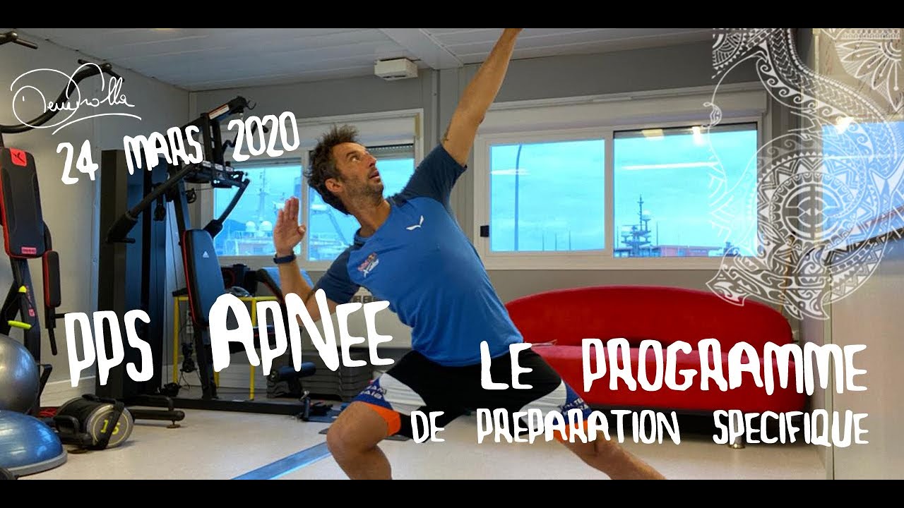 Programme de Préparation Spécifique ApNée et Chasse Sous-Marine du 24 mars 2020.