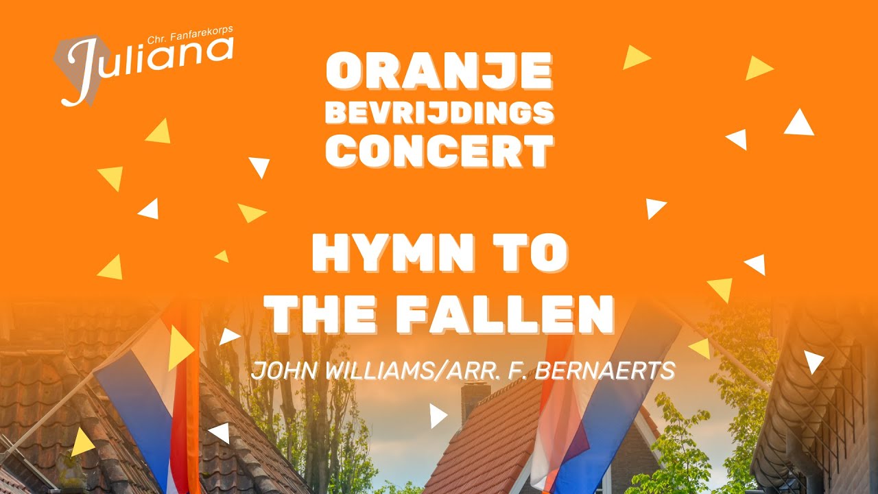 Hymn to the Fallen - John Williams/Arr. Frank Bernaerts | Chr. Fanfarekorps Juliana Hoogezand