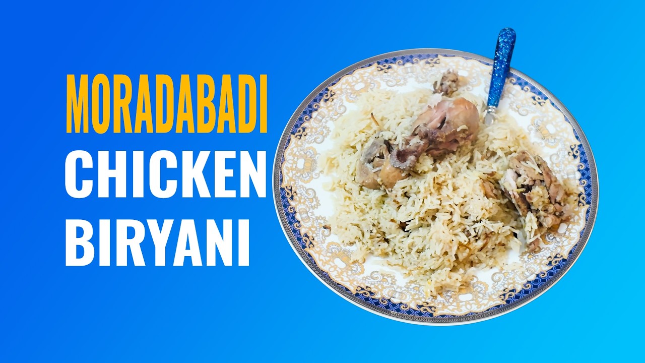 Moradabadi Chicken Biryani | Authentic Street-Style Biryani | Manju Diary