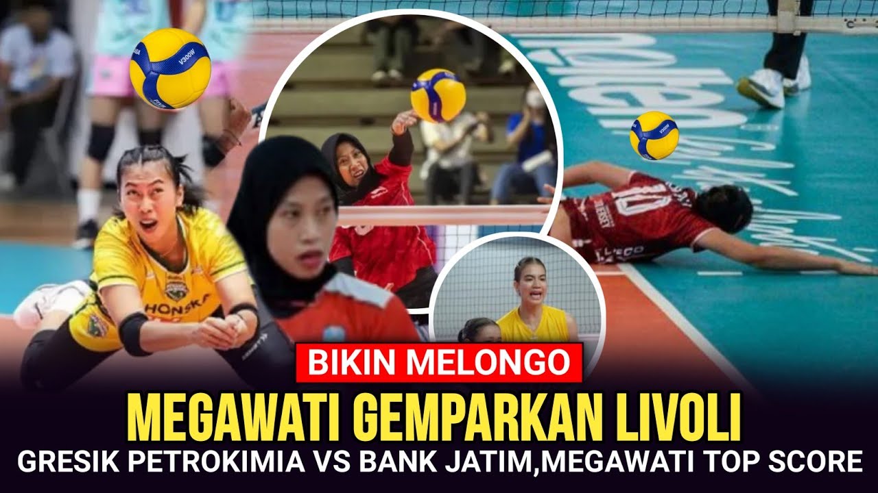 LAGA PANAS FINAL FOUR LIVOLI 2025, BANK JATIM VS GRESIK PETROKIMIA‼️MEGAWATI LANGSUNG BIKIN GEGER