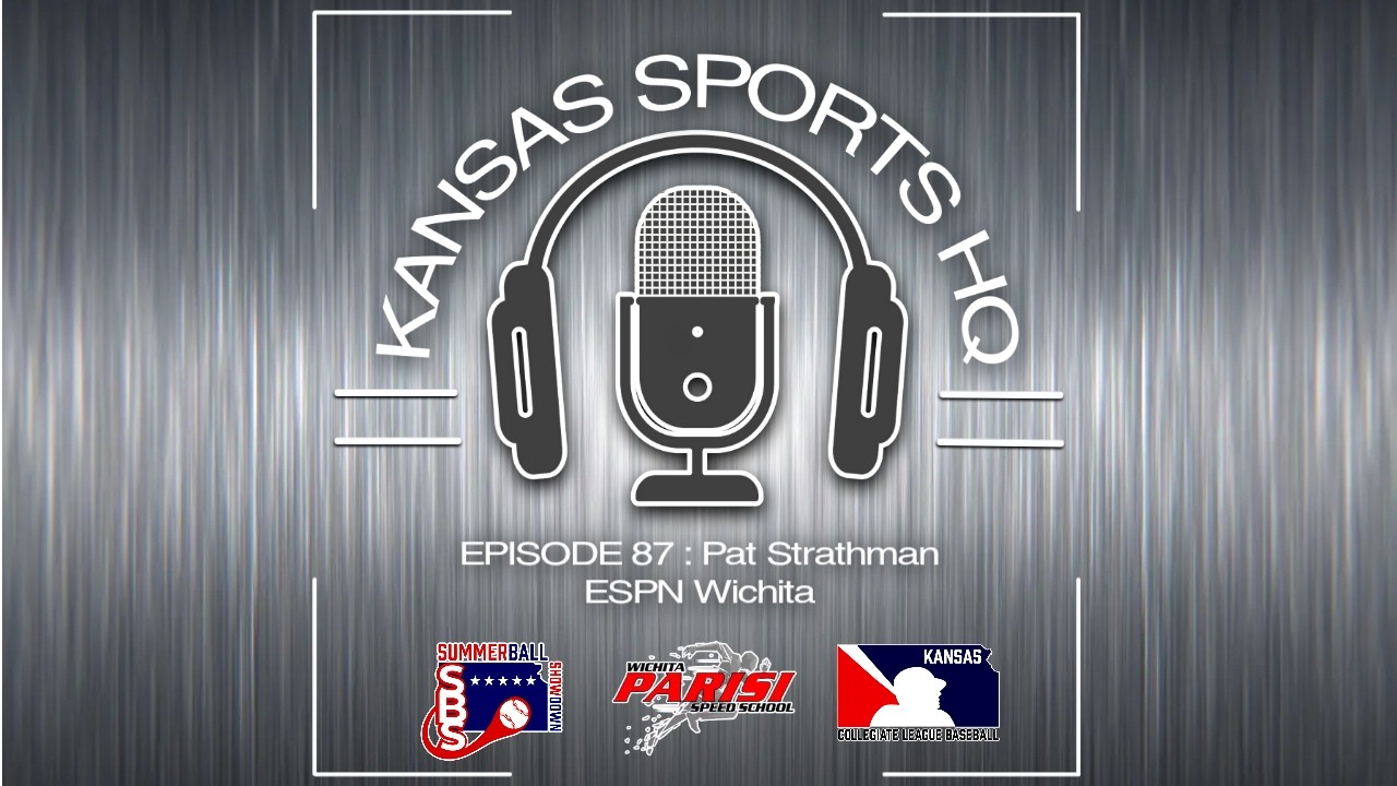 Episode 87 : Pat Strathman - ESPN Wichita