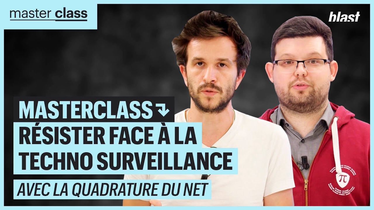 MASTERCLASS : RÉSISTER FACE À LA TECHNO SURVEILLANCE