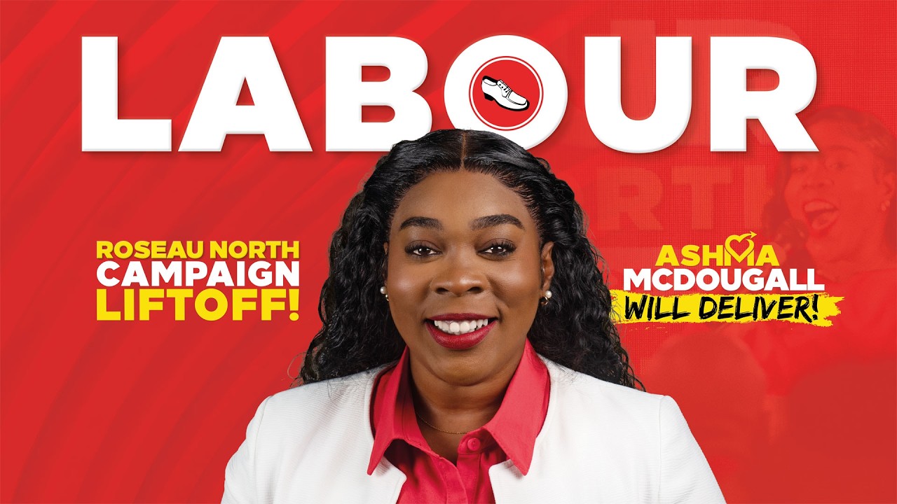 Campaign Lift-Off for Ashma McDougall - DLP Candidate for Roseau North (Jun. 28, 2026 @ 6pm AST)