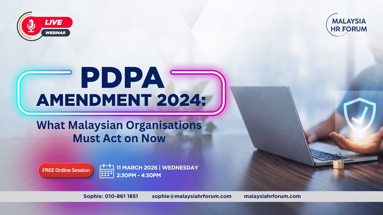 Free Webinar: PDPA Amendment 2024: What Malaysian Organisations Must Act on Now