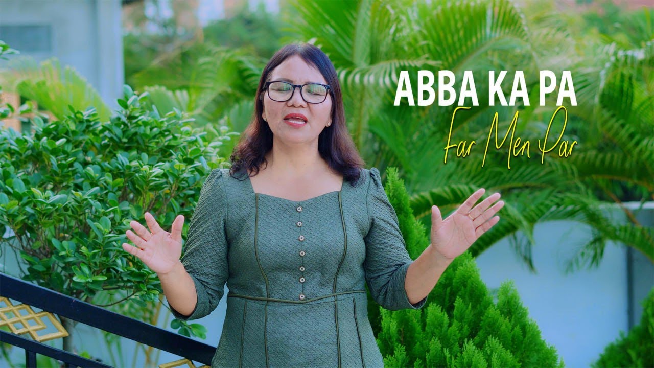Mai Far Men Par - ABBA KA PA // Pathian Hla Thar 2026