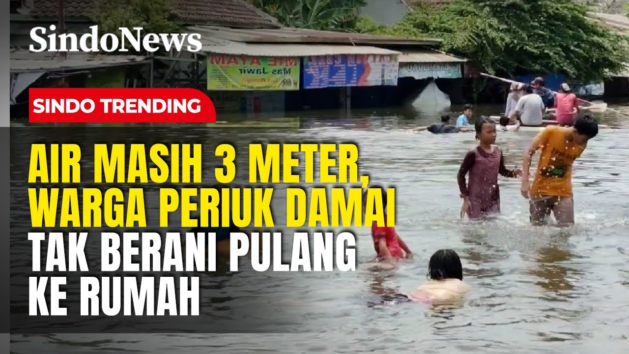 Air Masih 3 Meter, Warga Periuk Damai Tak Berani Pulang ke Rumah | Sindo Trending | 25/01