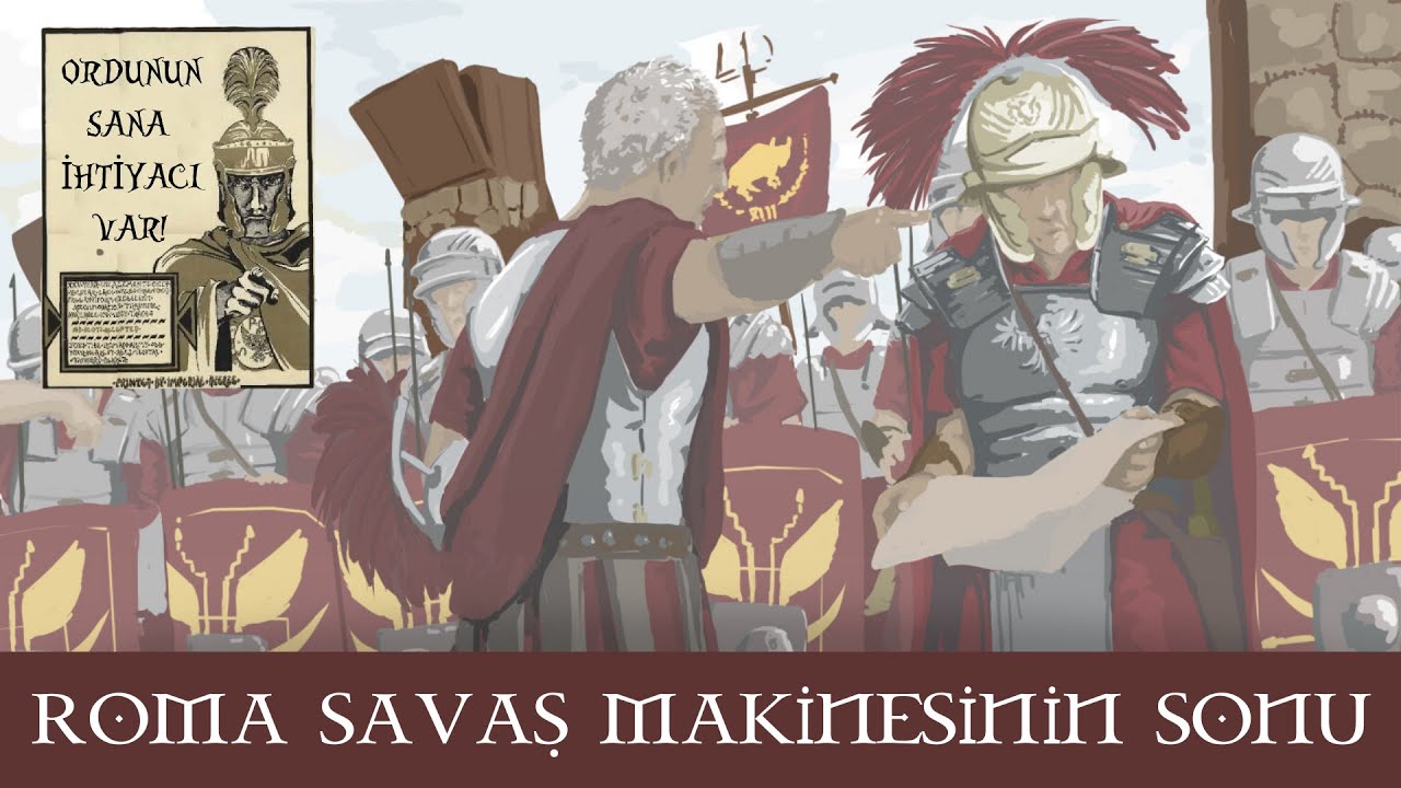 Antik &Ccedil;ağın Savaş Makinesinin Sonu - GE&Ccedil; D&Ouml;NEM ROMA ORDUSU // Roma Ordusu #4 //