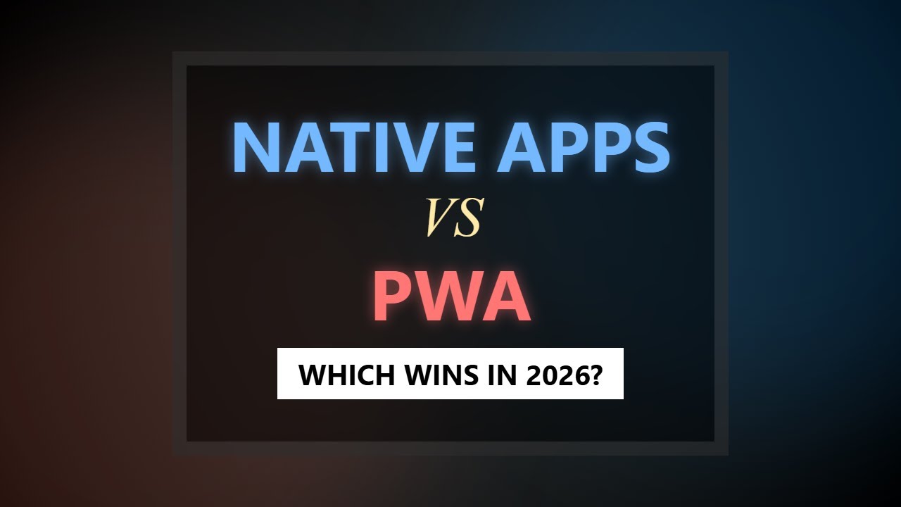 PWA kontra aplikacje natywne: kt&oacute;re zwyciężą w 2026 roku? (Por&oacute;wnanie dla początkujących)