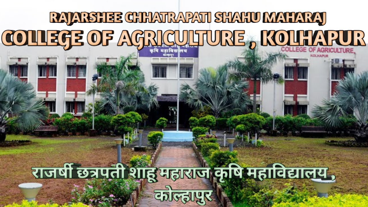 Rajarshee Chhatrapati Shahu Maharaj College of Agriculture,Kolhapur|Agriculture College Kolhapur