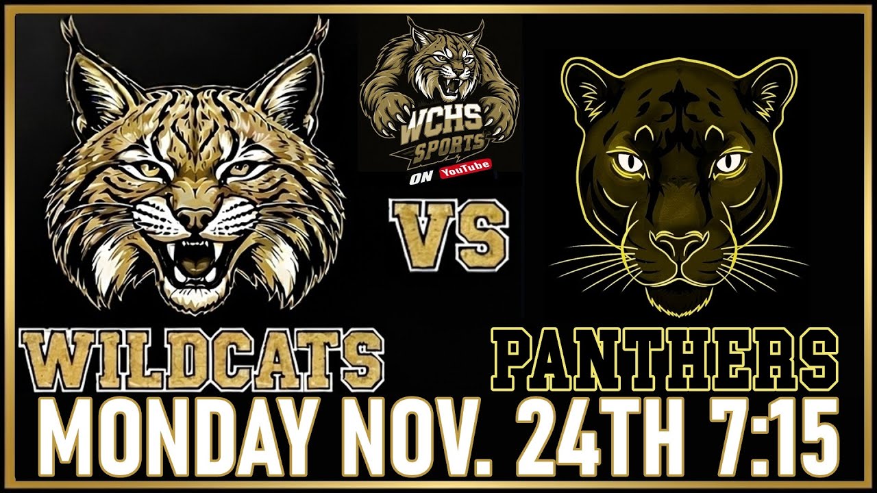 WCHS Wildcats vs Lewis County Panthers Tuesday December 9th 7:15 PM