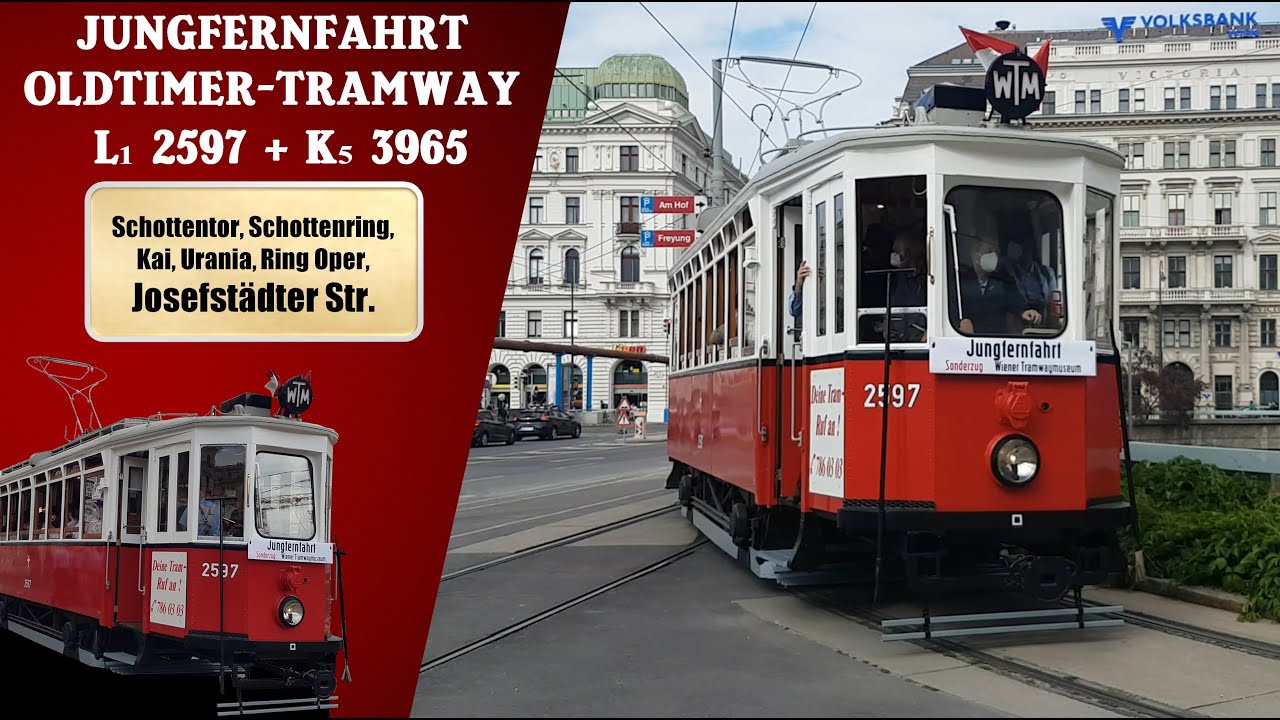 Jungfernfahrt Oldtimer-Tramway L₁ 2597 + k₅ 3965 - Schottentor - Josefstädter Str.| Wiener Grantler