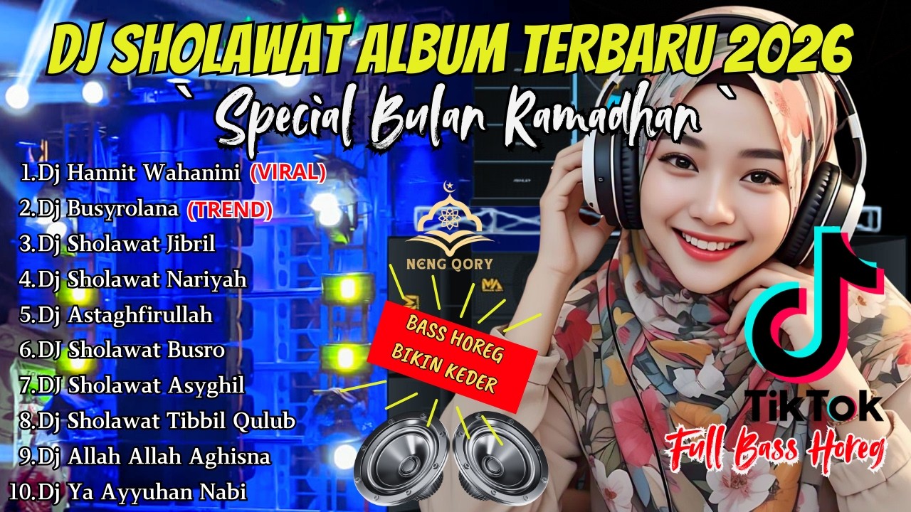 DJ SHOLAWAT TERBARU 2026 FULL ALBUM - SPECIAL BULAN RAMADHAN | SLOW BASS X HOREG